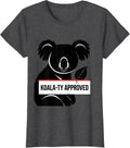 Women's Koala-ty Approved Funny Koala Lover Animal Humor T-Shirt - Dark Heather Grey