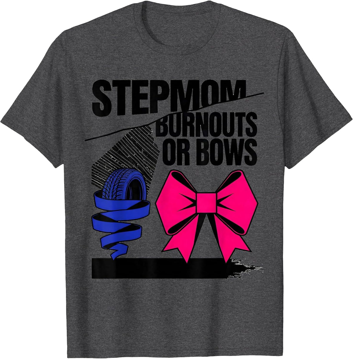 Men's Stepmom Burnouts Or Bows Gender Reveal Party Announcement T-Shirt - Dark Heather Grey
