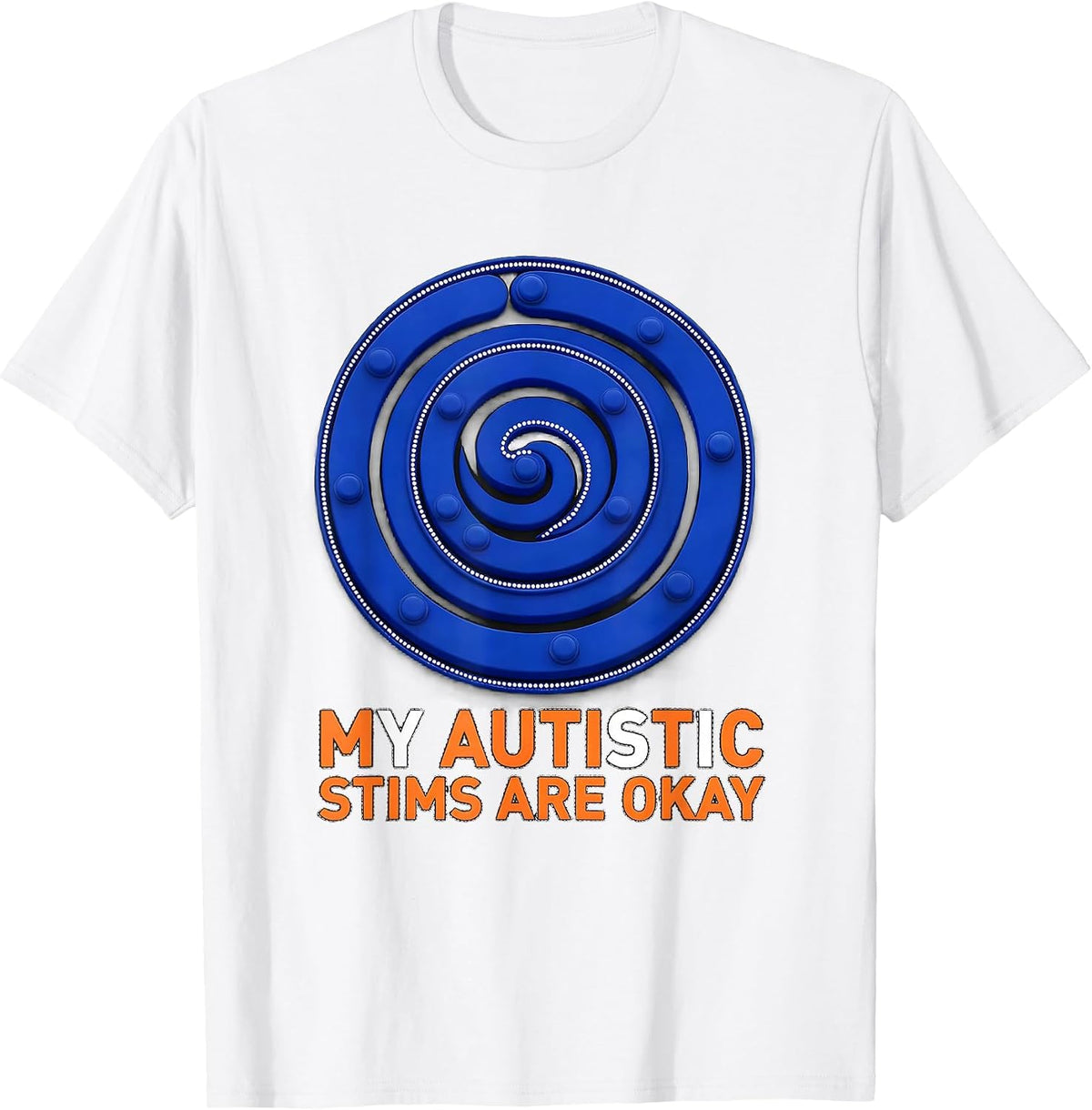 Men's My Autistic Stims Are Okay Funny Neurodivergent Awareness T-Shirt - White