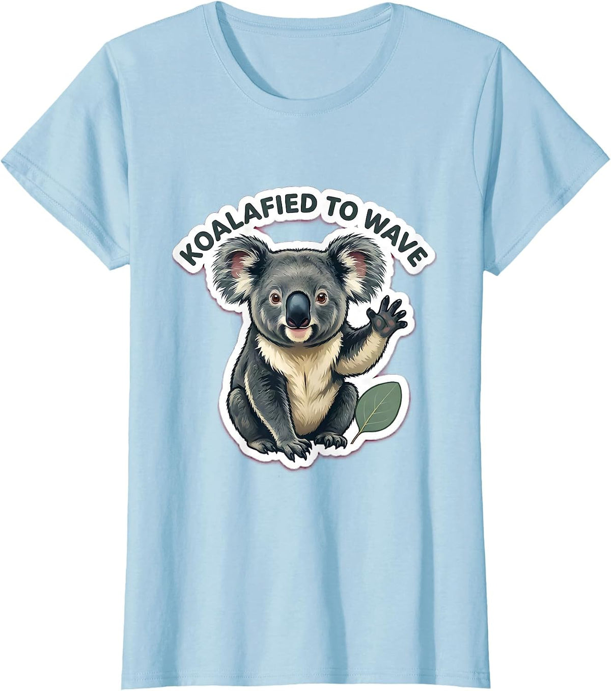 Women's Koalafied To Wave Funny Koala Pun Animal Lover T-Shirt - Baby Blue