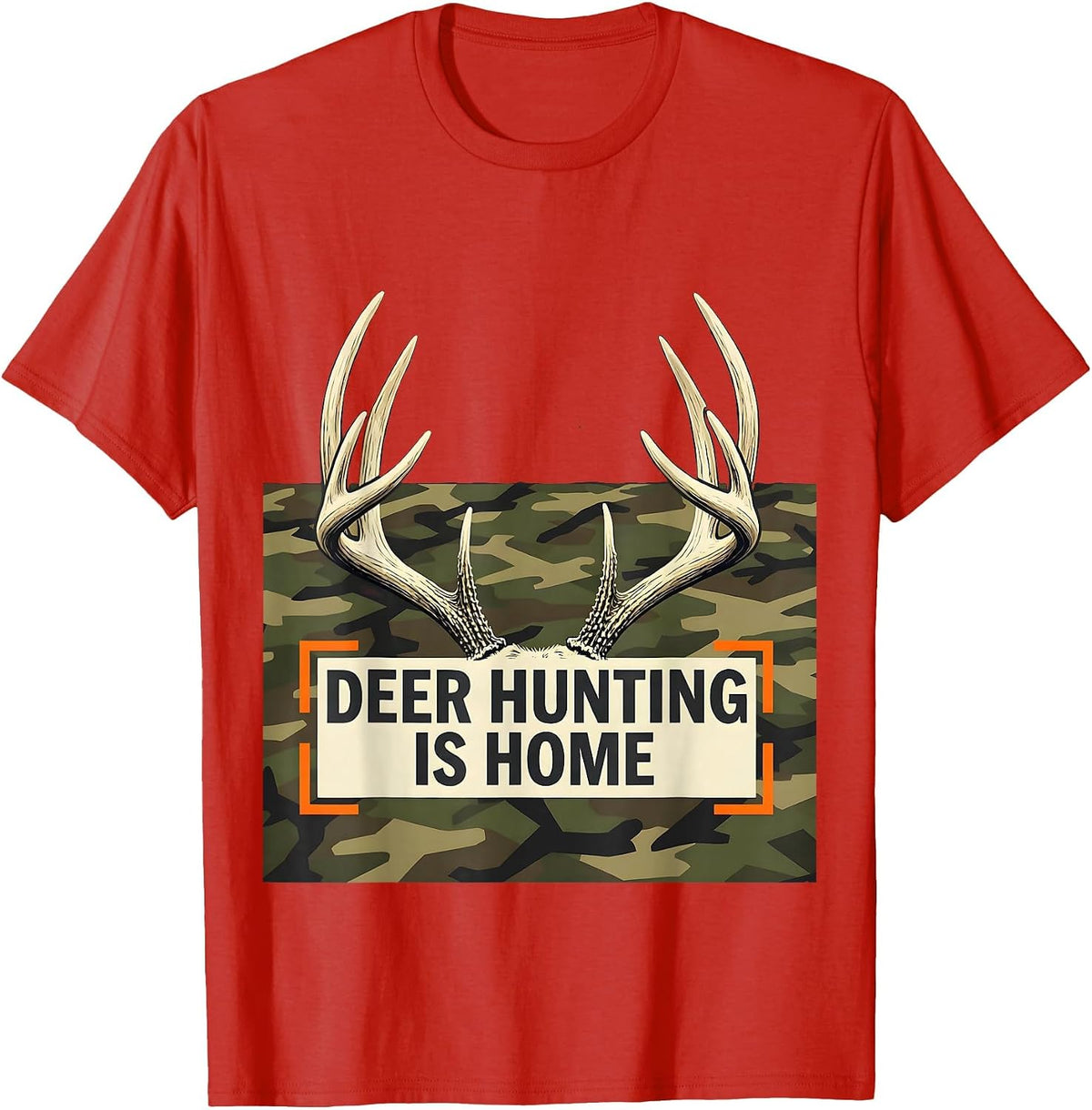 Men's Deer Hunting Is Home Stencil Graphic Camo Dad Humor T-Shirt - Red