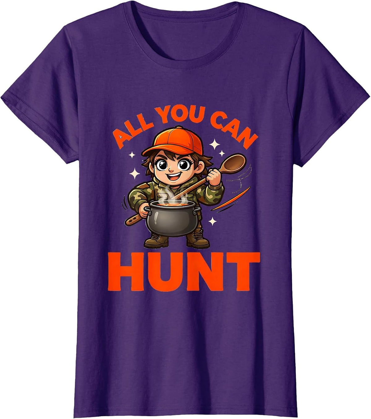 Women's ALL YOU CAN HUNT Funny Deer Hunter Camp Kitchen Gift T-Shirt - Purple