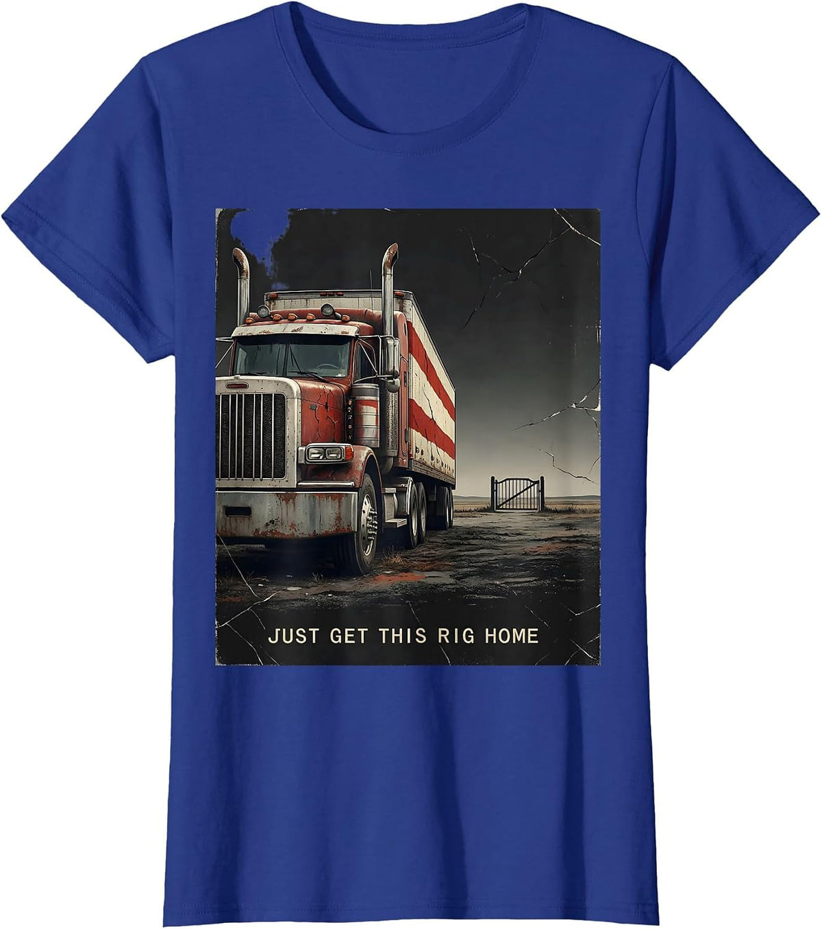 Women's Just Get This Rig Home Distressed Patriotic Semi Truck T-Shirt - Royal Blue