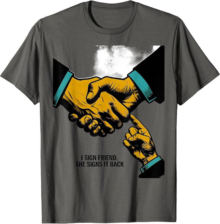 I Sign Friend, She Signs It Back Funny ASL Teacher Inclusion T-Shirt, Men, Asphalt Grey, Large - As Pictured