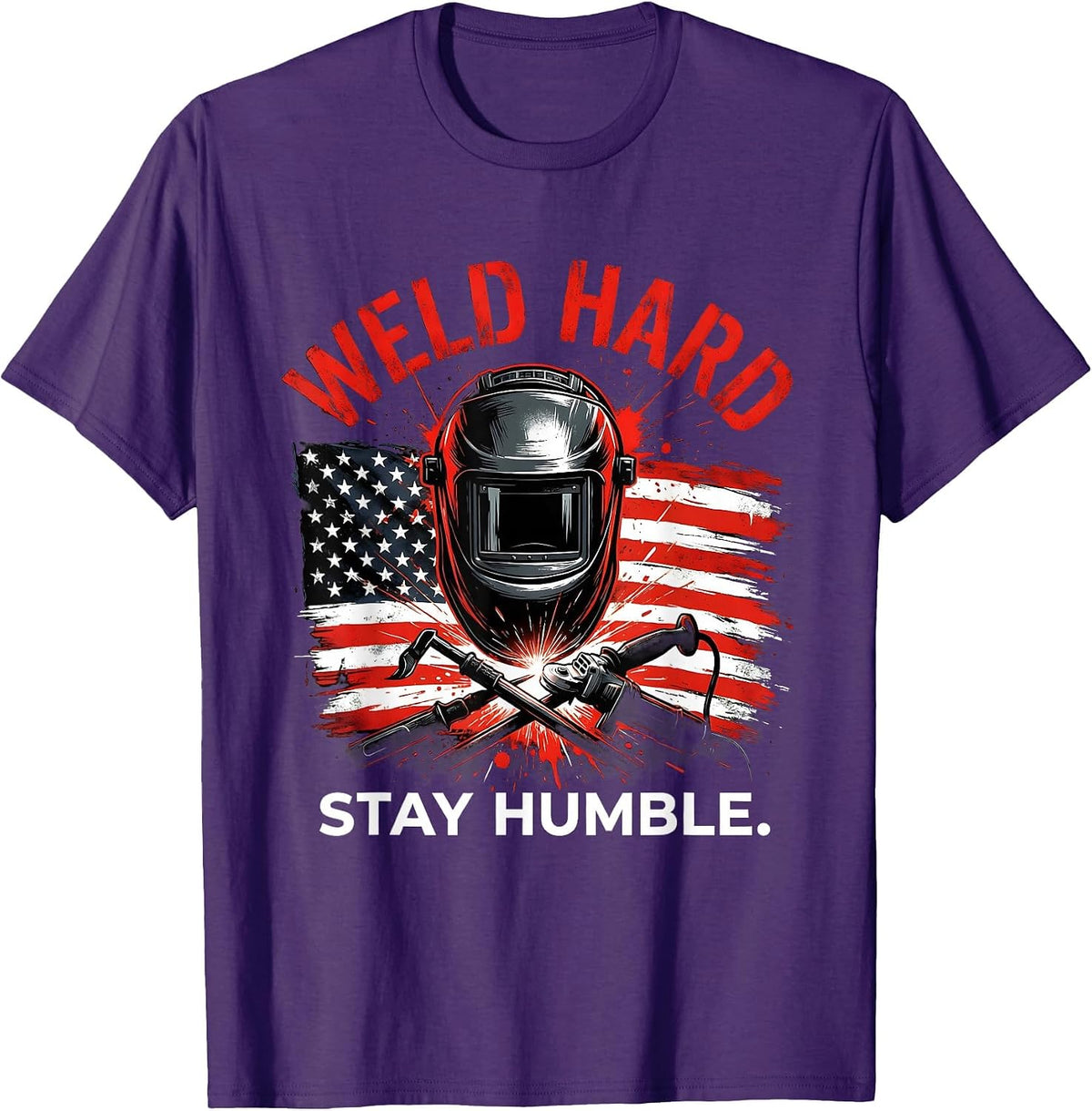 Weld Hard Stay Humble Welder Design T-Shirt - Purple