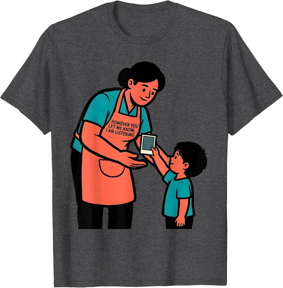 However You Let Me Know, I Am Listening SLP T-Shirt - Dark Heather Grey