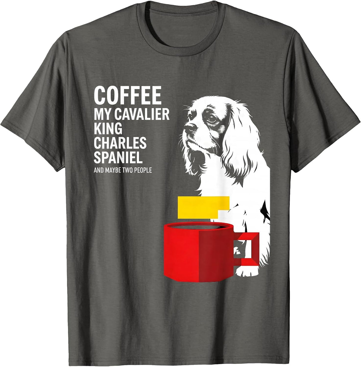 Men's Coffee My Cavalier King Charles Spaniel Funny Dog Owner T-Shirt - Asphalt Grey