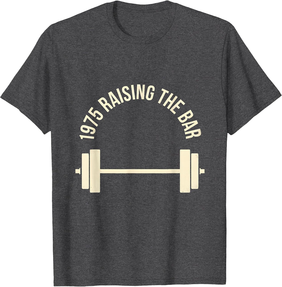 Vintage 1975 Raising the Bar Classic Design T-Shirt - Dark Heather Grey
