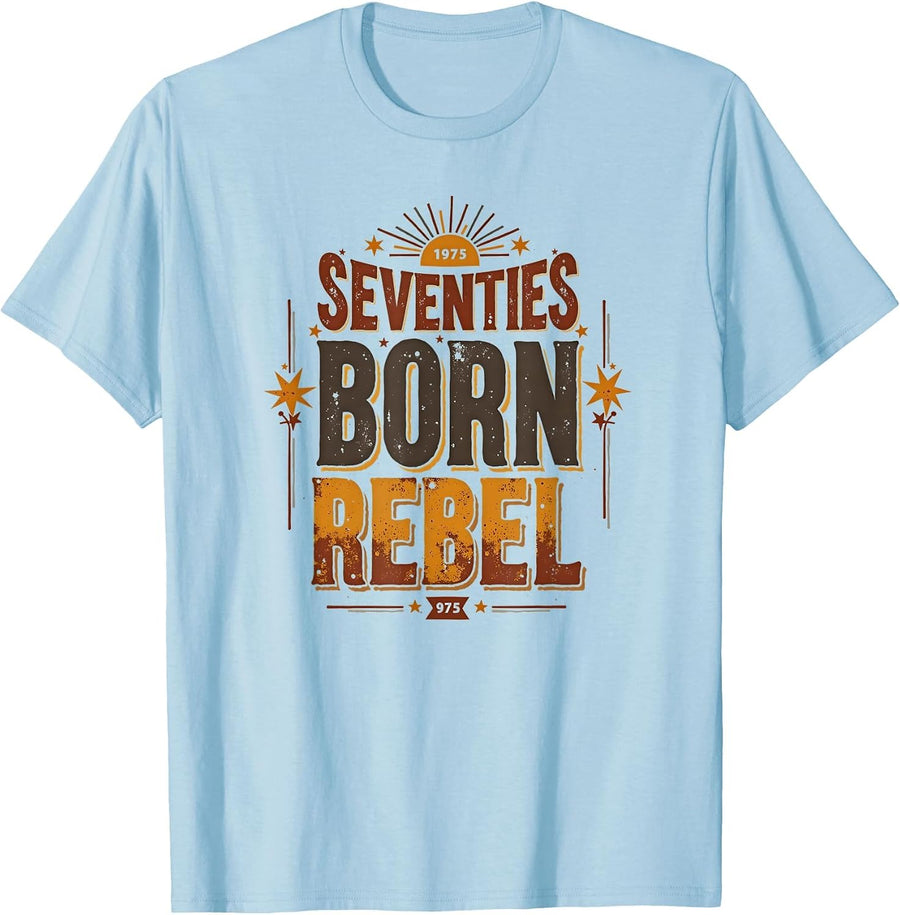 Seventies Born Rebel Vintage 1975 Design T-Shirt - Baby Blue