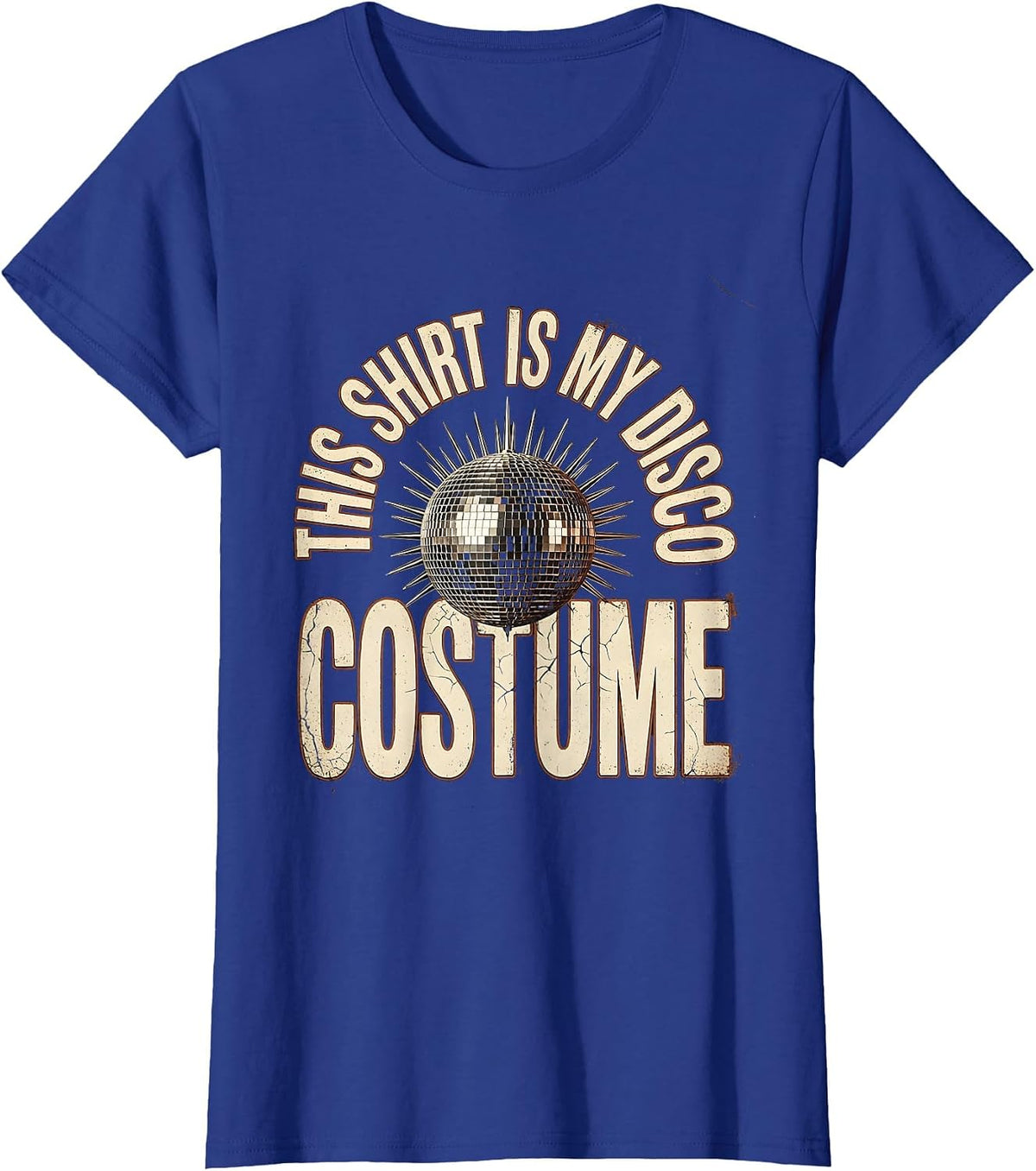 Women's This Shirt Is My Disco Costume Distressed Retro Disco Daddy T-Shirt - Royal Blue