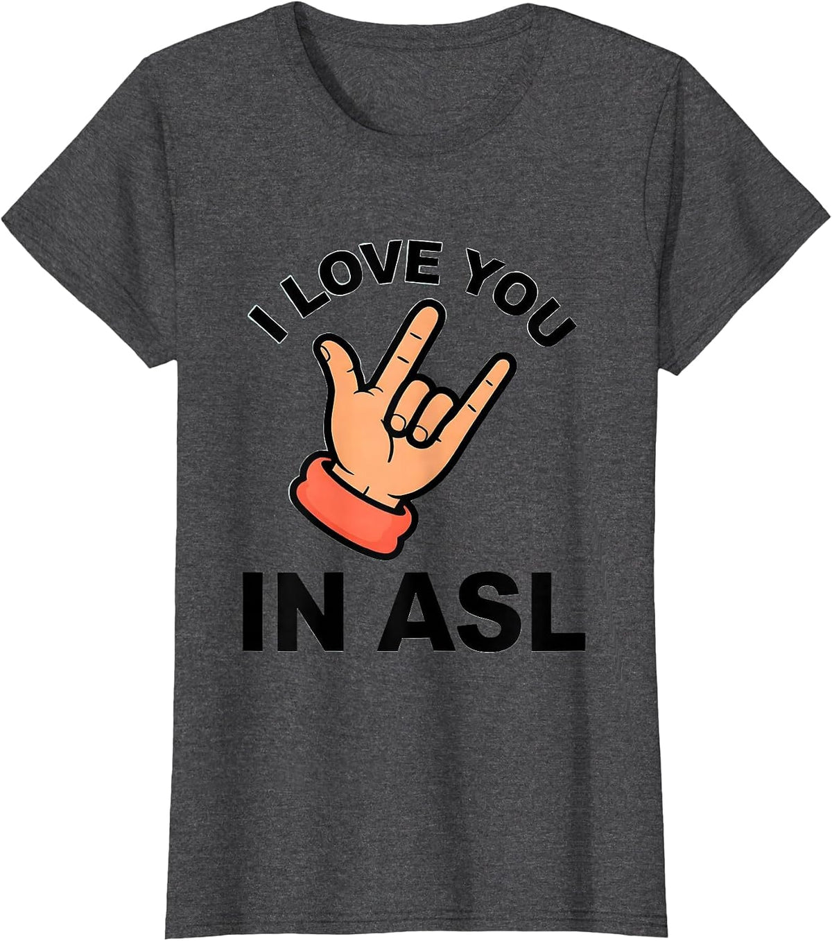 Women's I Love You In ASL Funny Cartoon Sign Language Deaf Awareness T-Shirt - Dark Heather Grey