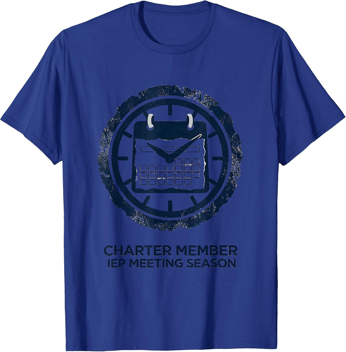Charter Member IEP Meeting Season Special Education Teacher T-Shirt - Royal Blue