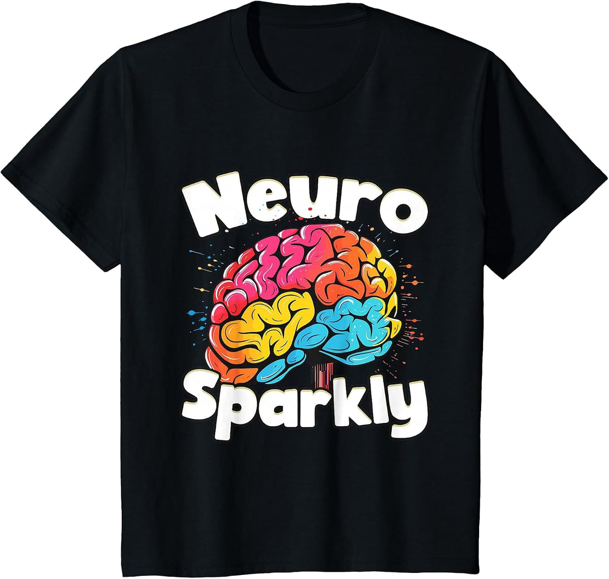 Neuro Sparkly Neurodivergent Neurodivergence ADHD ASD T-Shirt - Black