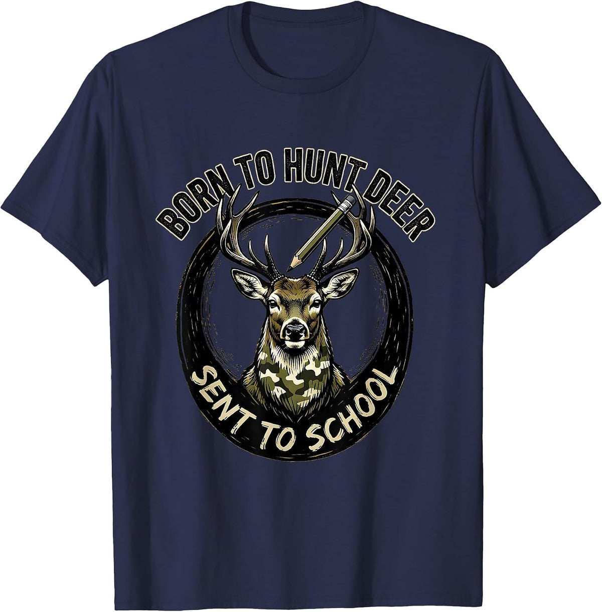Men's Born To Hunt Deer Sent To School Funny Youth Hunting Camo T-Shirt - Navy Blue