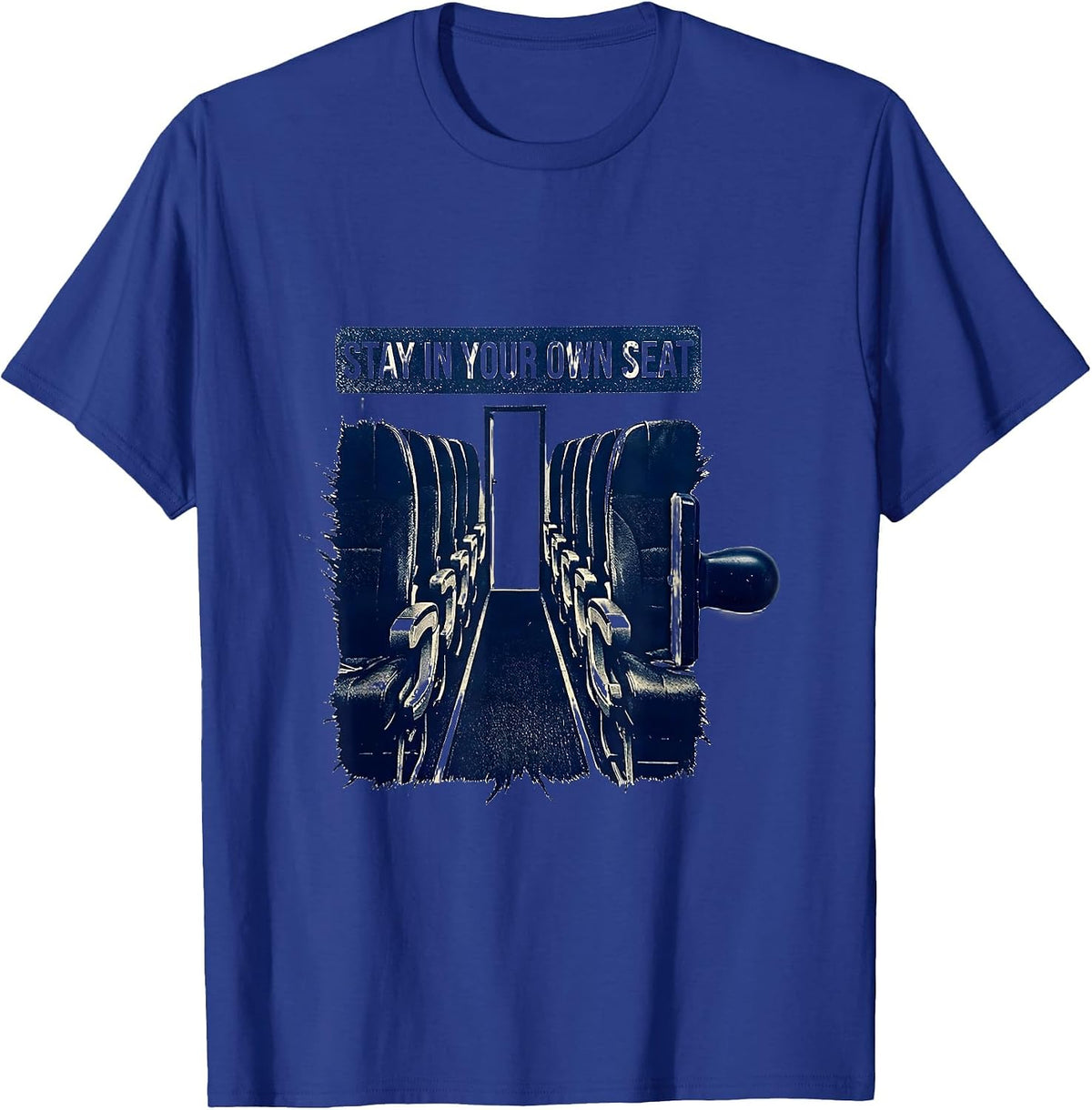 Men's Stay In Your Own Seat Funny School Bus Driver Appreciation T-Shirt - Royal Blue