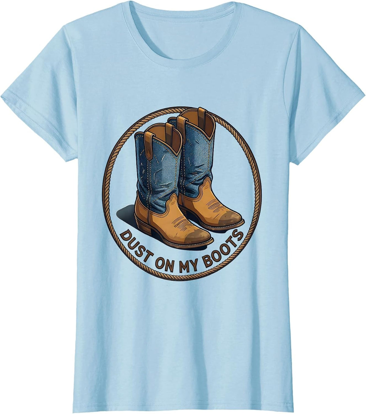 Women's Dust On My Boots Denim Cowgirl Design T-Shirt - Baby Blue