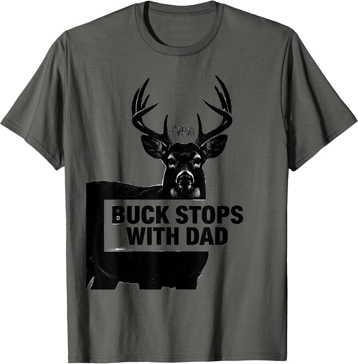 Buck Stops With Dad Funny Hunting Camo Dad Humor T-Shirt - Asphalt Grey