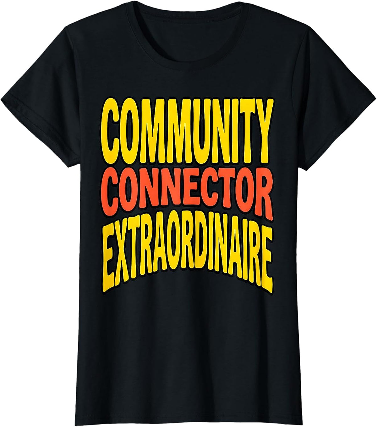 Community Connector Extraordinaire Social Worker T-Shirt - Black