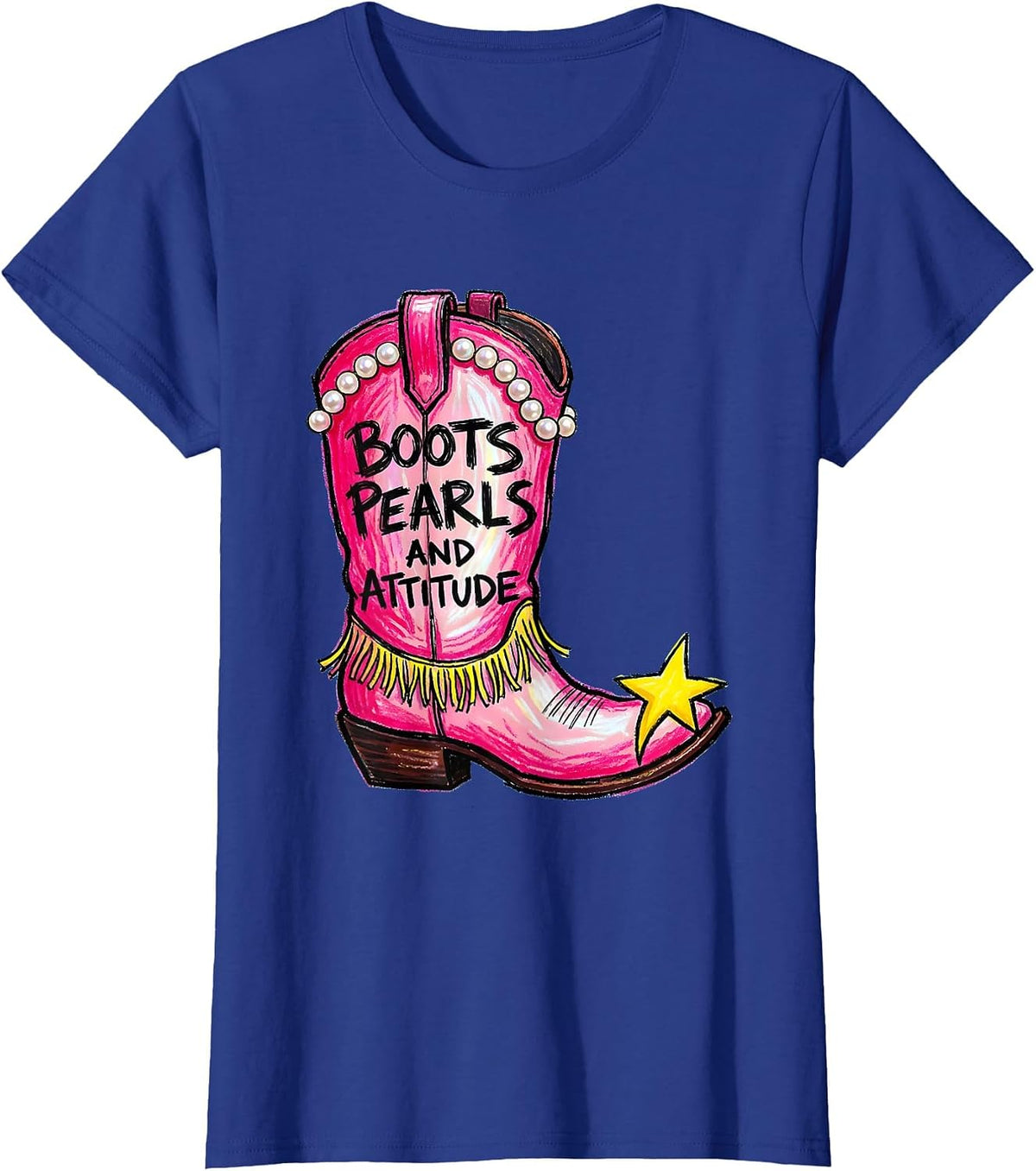 Women's Boots Pearls and Attitude Pink Cowgirl Design T-Shirt - Royal Blue