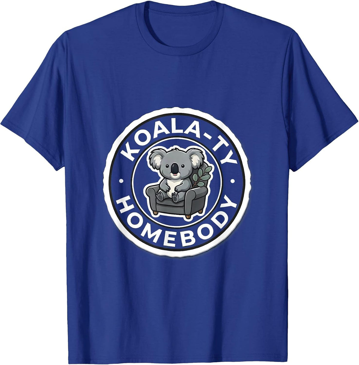 Koala-ty Homebody Cute Koala Lover Funny Animal Novelty T-Shirt - Royal Blue