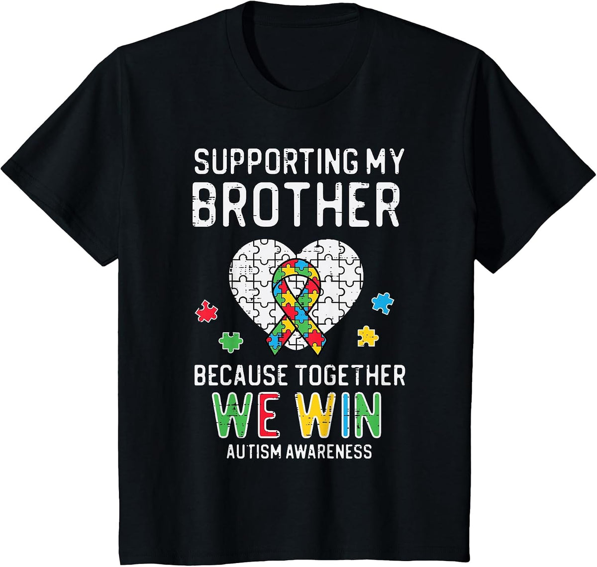 Supporting My Brother Together We Win Autism Aware Puzzle T-Shirt - Black