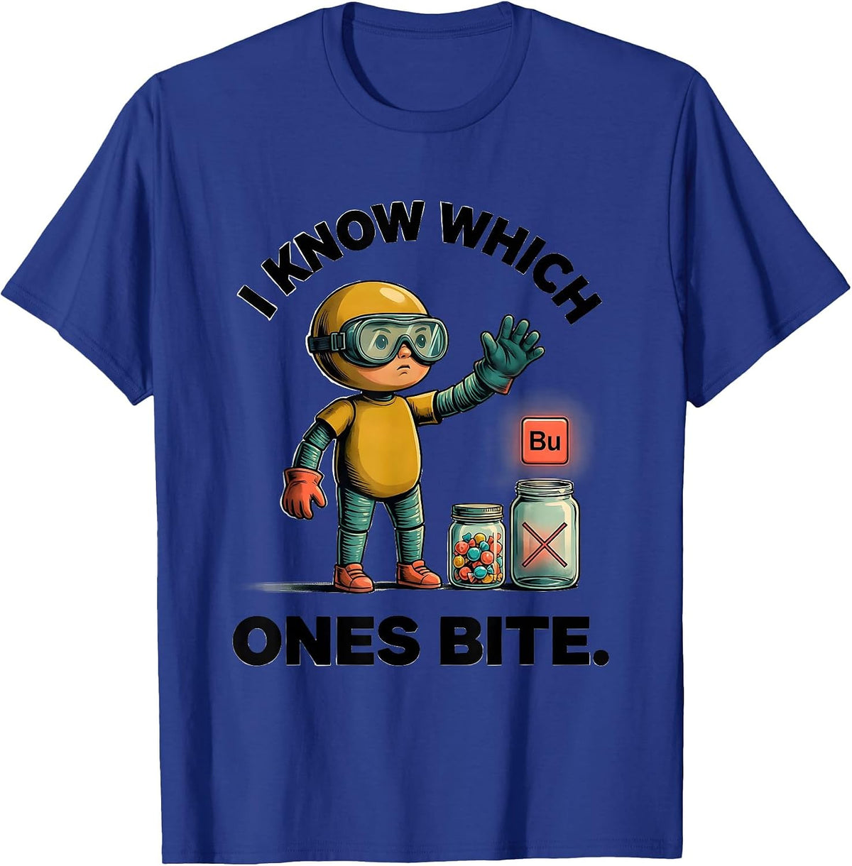 I Know Which Ones Bite Funny Periodic Table Chemistry T-Shirt - Royal Blue