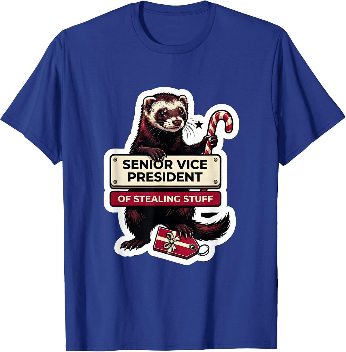 Senior Vice President Of Stealing Stuff Ferret Lover T-Shirt - Royal Blue
