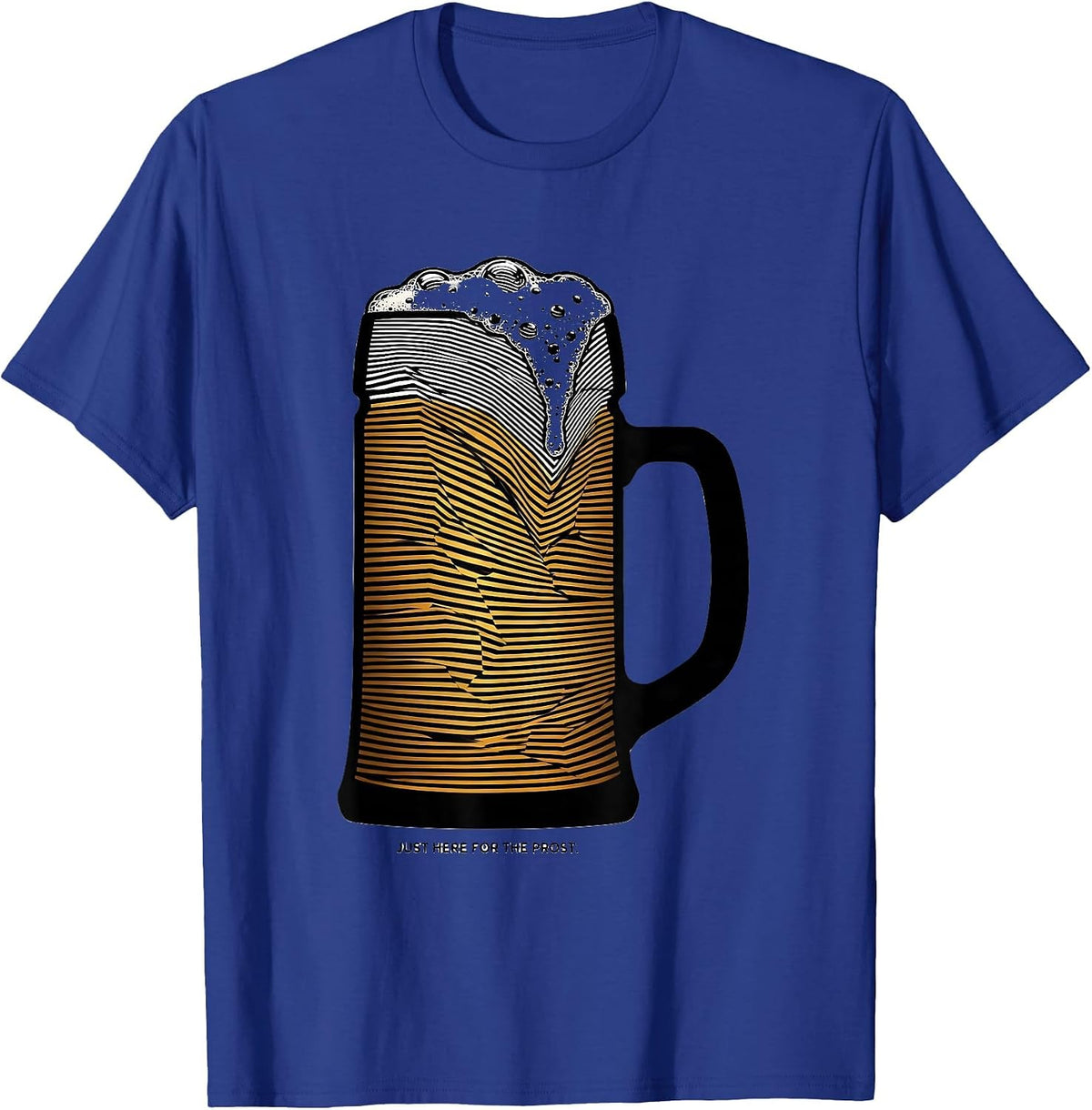 Just Here for the Prost Oktoberfest Design T-Shirt - Royal Blue