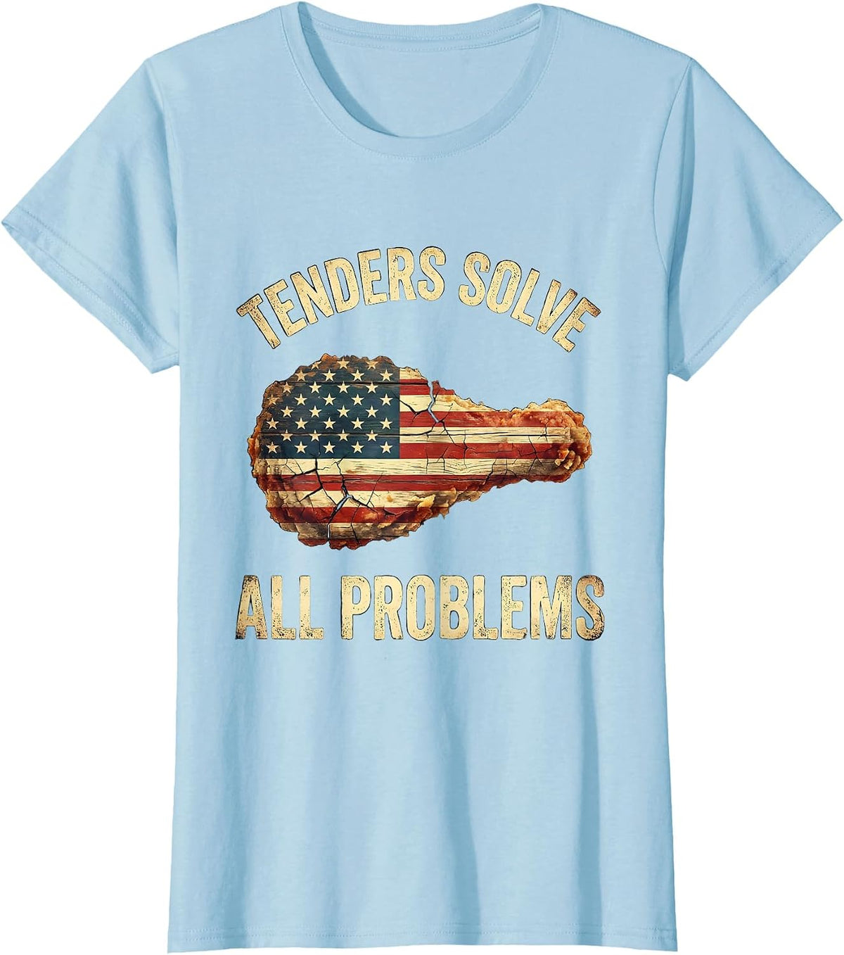 Tenders Solve All Problems Chicken Lover Design T-Shirt - Baby Blue