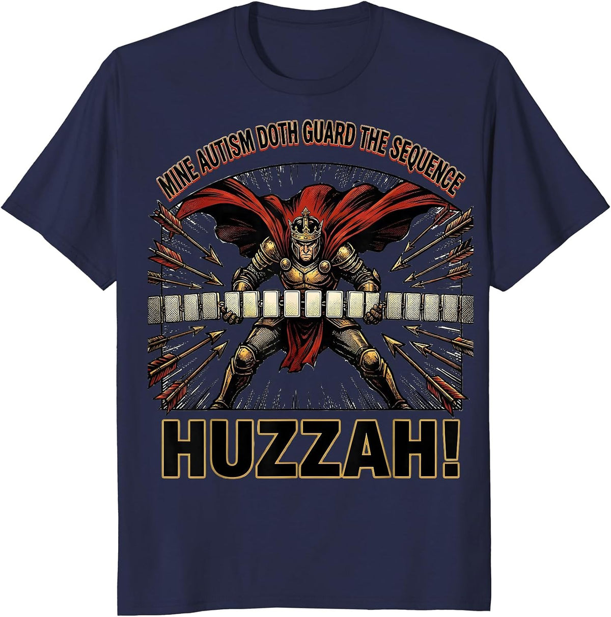 Mine Autism Doth Guard The Sequence, Huzzah! Funny T-Shirt - Navy Blue