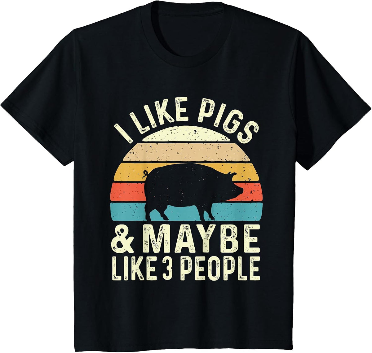 I Like Pigs & Maybe Like 3 People - Pig Lover Farmer T-Shirt - Black