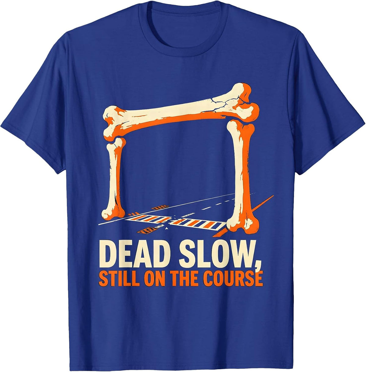 Dead Slow Still On The Course Funny Skeleton Runner T-Shirt - Royal Blue