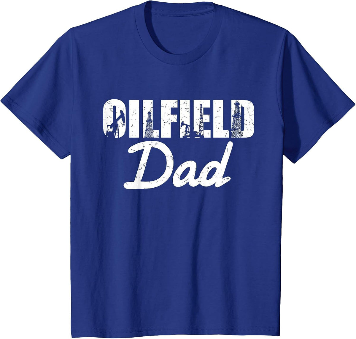 Roughneck Oilfield Dad T-Shirt - Royal Blue