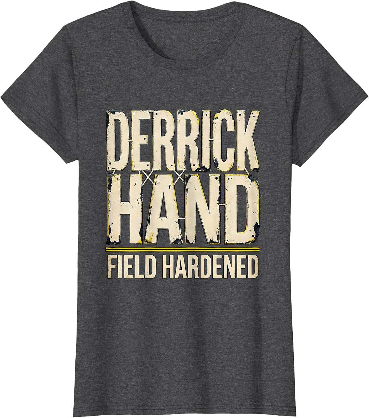 Women's Derrickhand, Field Hardened Rugged Oilfield Worker Gift T-Shirt - Dark Heather Grey