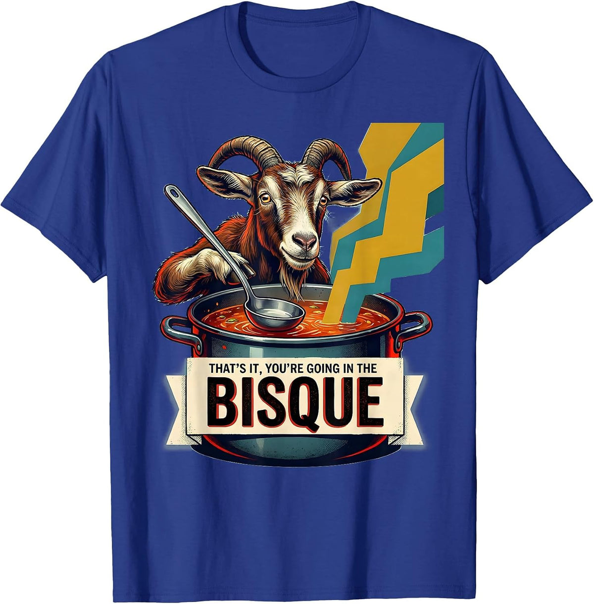 Men's That's It You're Going In The Bisque Retro Advertising T-Shirt - Royal Blue