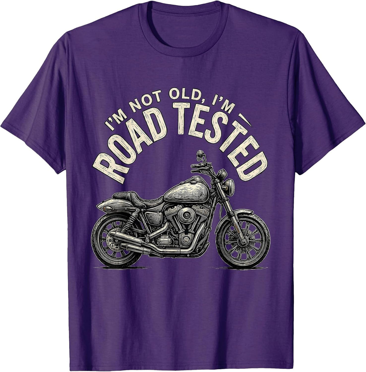 Men's I'm Not Old I'm Road Tested Funny Biker Motorcycle Dad T-Shirt - Purple