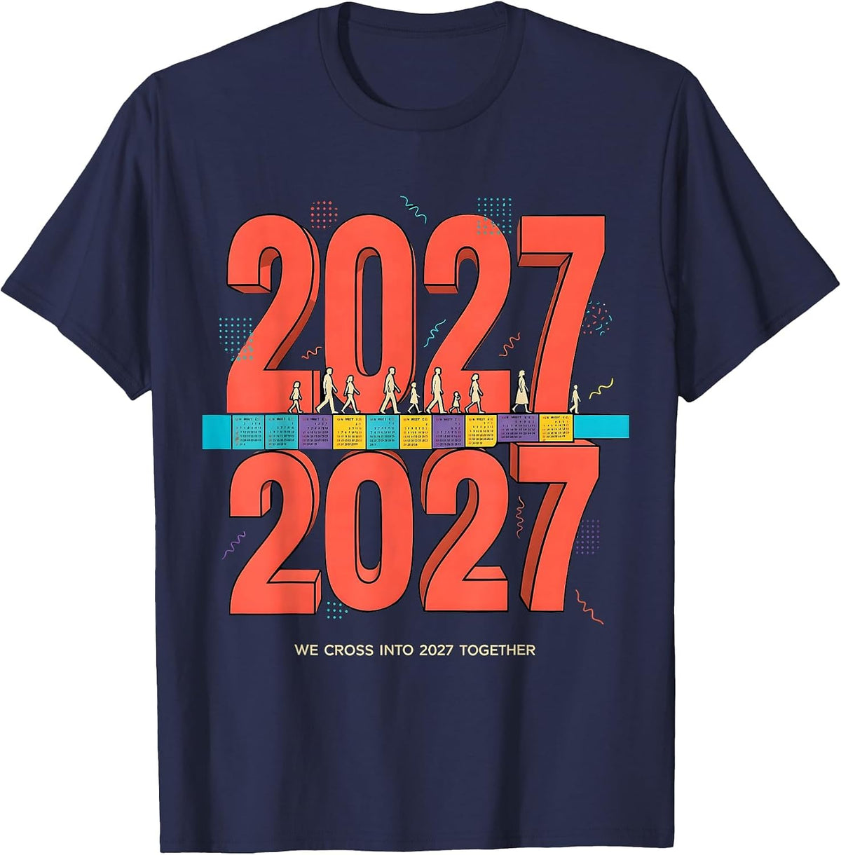 Men's We Cross Into 2027 Together Memphis Postmodern Family Party T-Shirt - Navy Blue