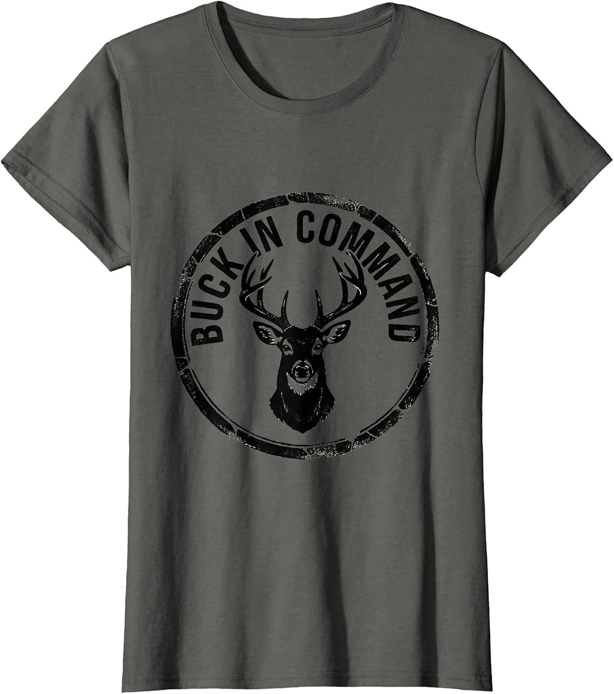 Women's Buck In Command Funny Deer Hunting Hunter Dad Gift T-Shirt - Asphalt Grey