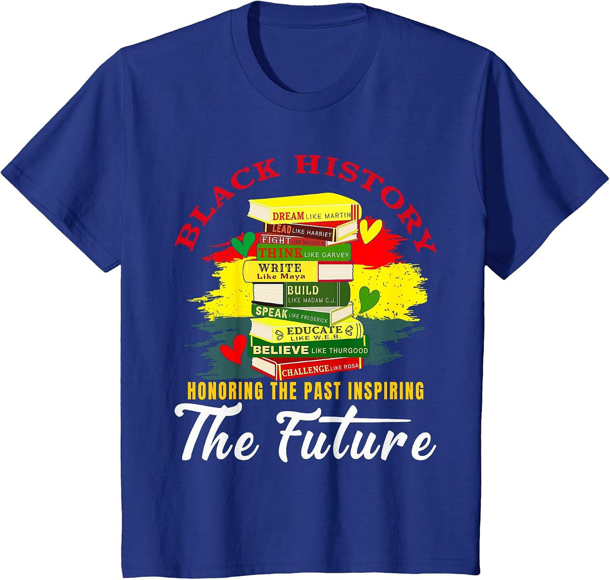 Inspired Book History Leaders Celebrate Black History Month T-Shirt - Royal Blue