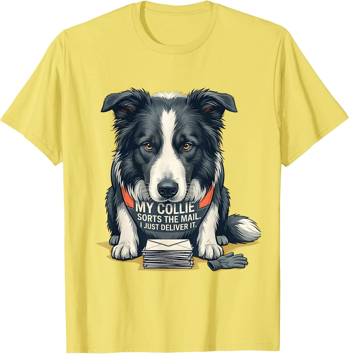 Men's My Collie Sorts The Mail I Just Deliver It Funny T-Shirt - Lemon Yellow