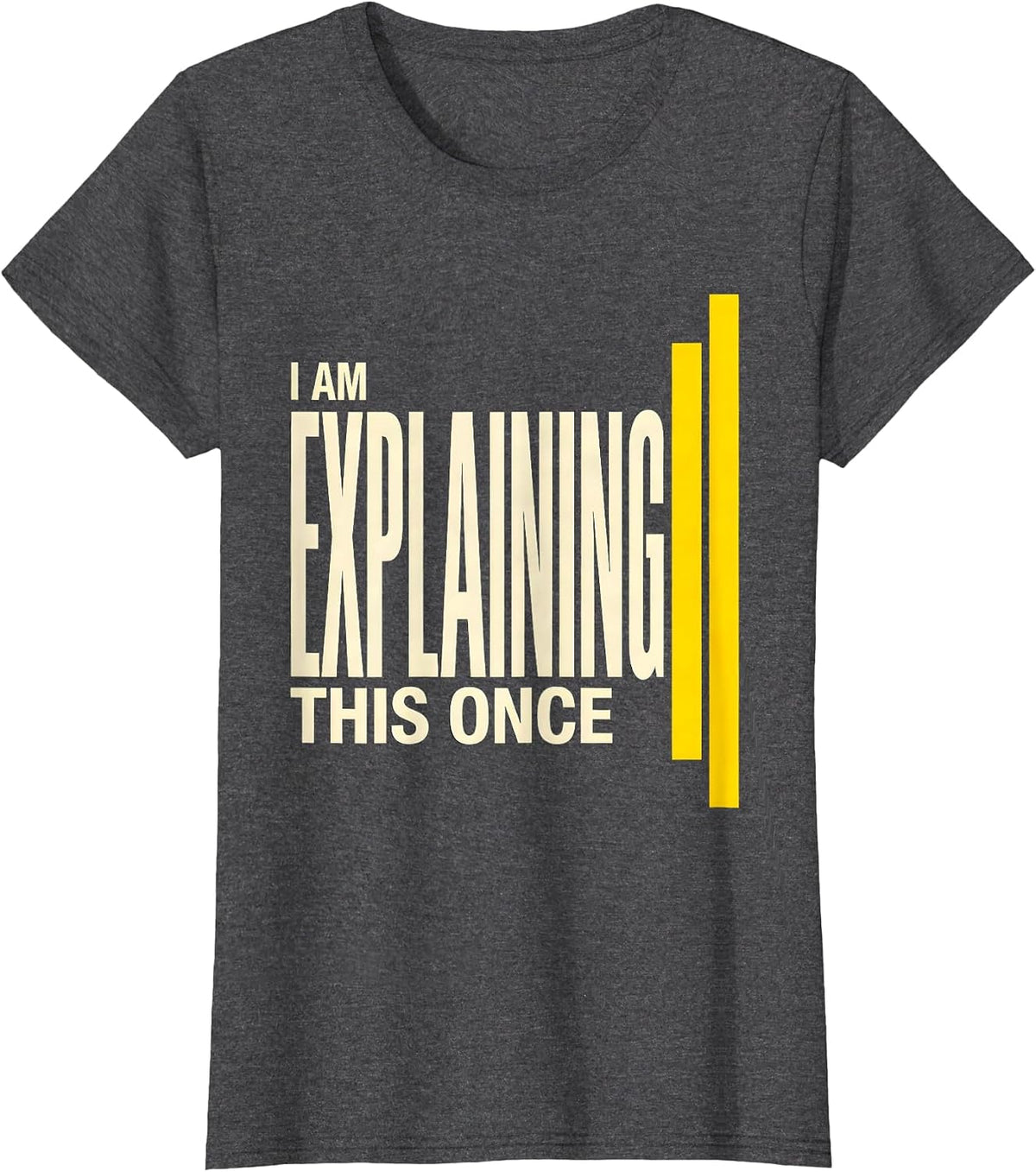 Women's I Am Explaining This Once Funny Sarcastic Teacher Back T-Shirt - Dark Heather Grey