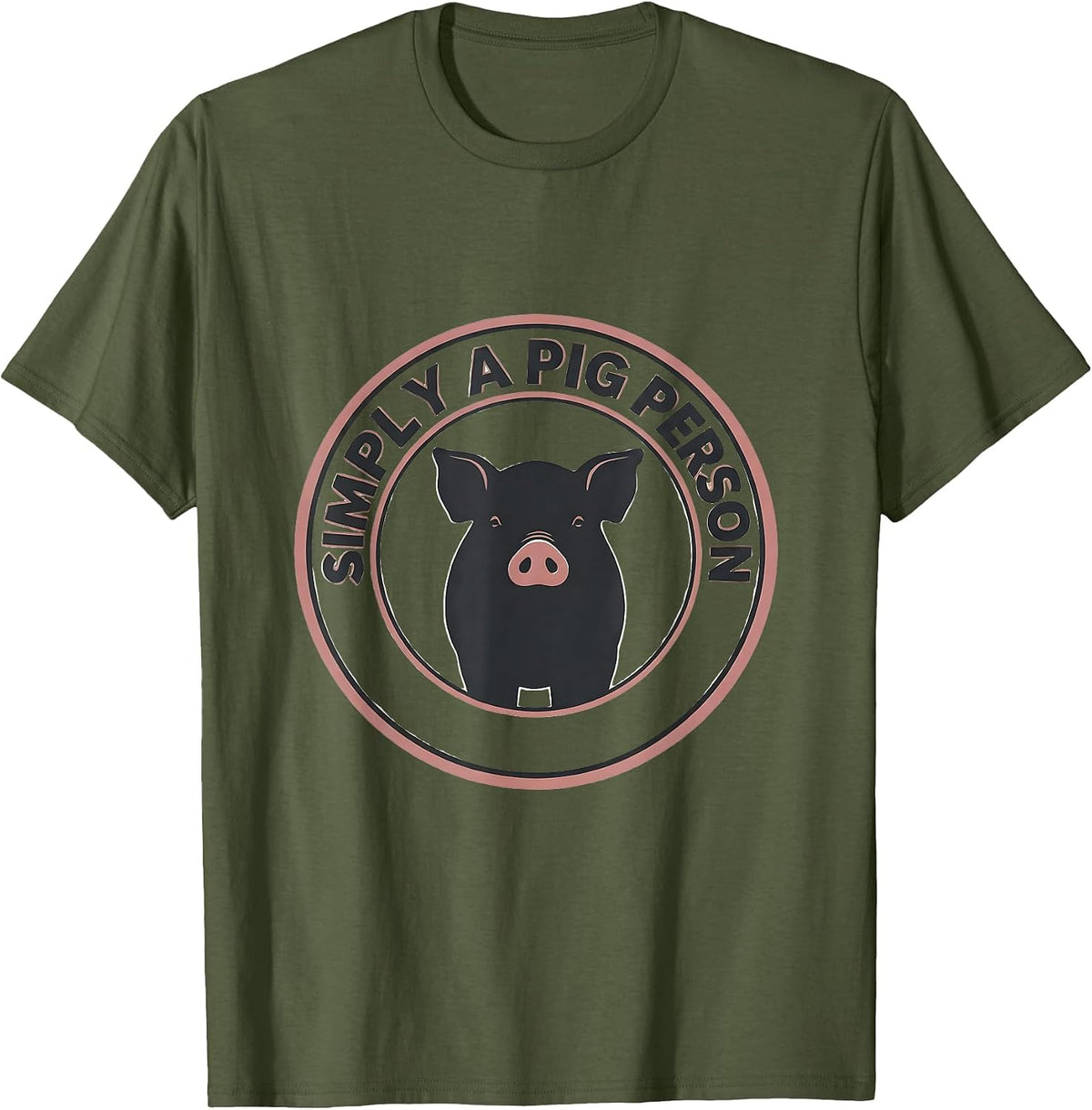 Simply A Pig Person Minimalist Design T-Shirt - Olive Green