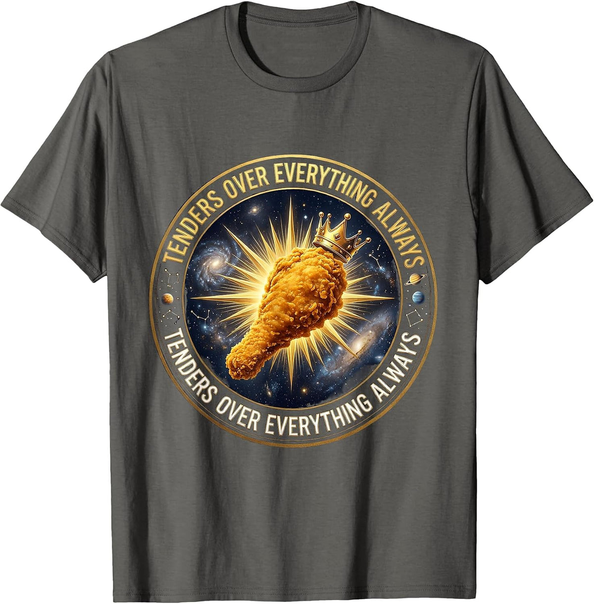 Tenders Over Everything Always Chicken Lover T-Shirt - Asphalt Grey