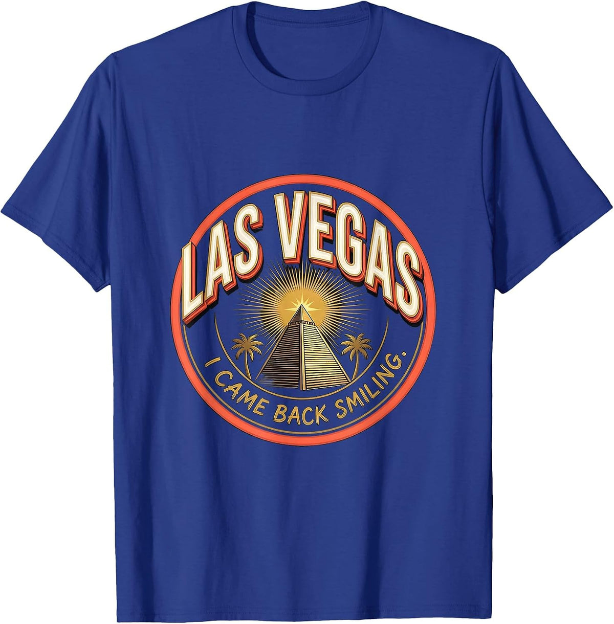 Las Vegas I Came Back Smiling Sign Painter Showcard Vegas T-Shirt - Royal Blue