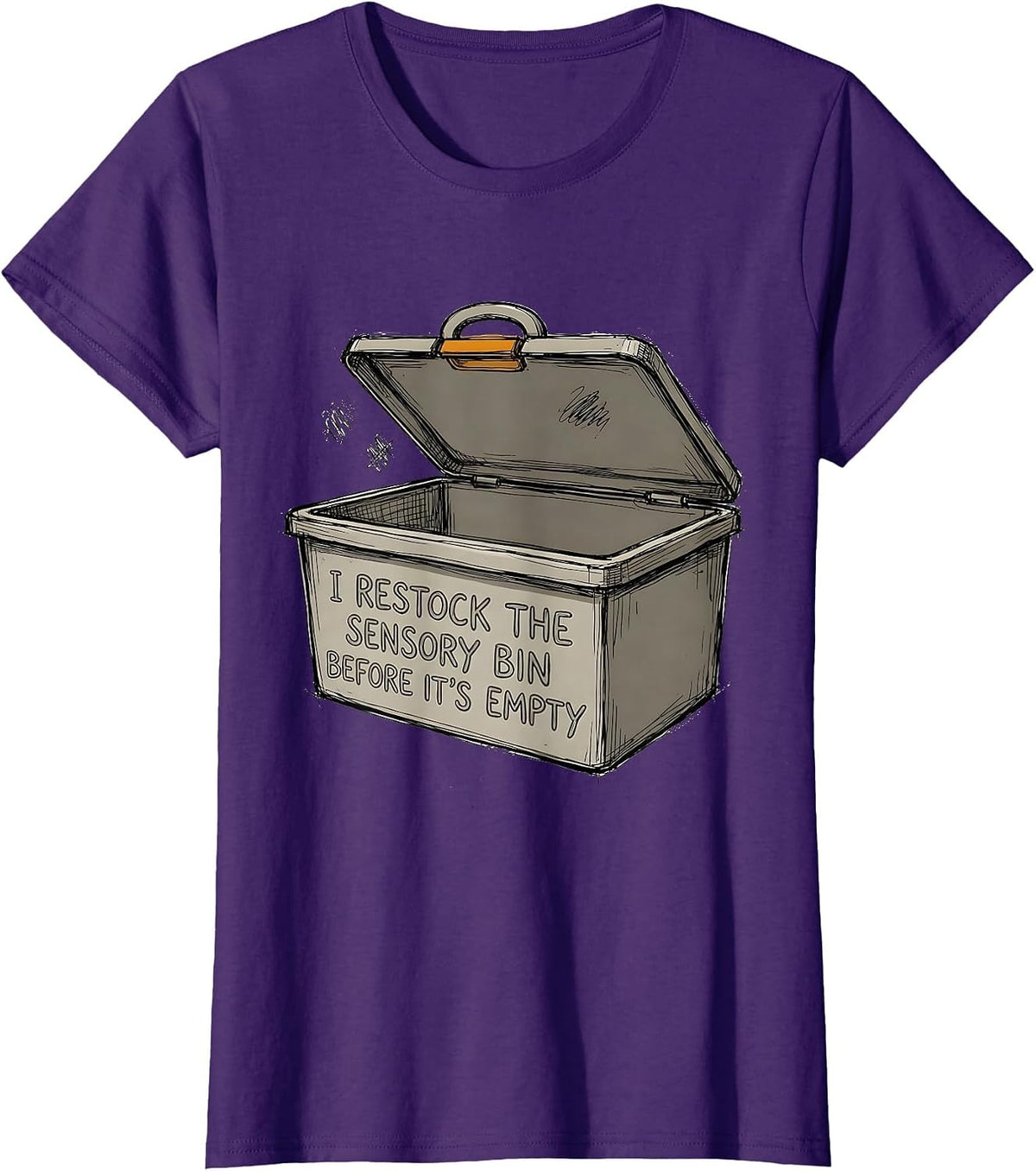 Women's I Restock The Sensory Bin Before It's Empty Special T-Shirt - Purple