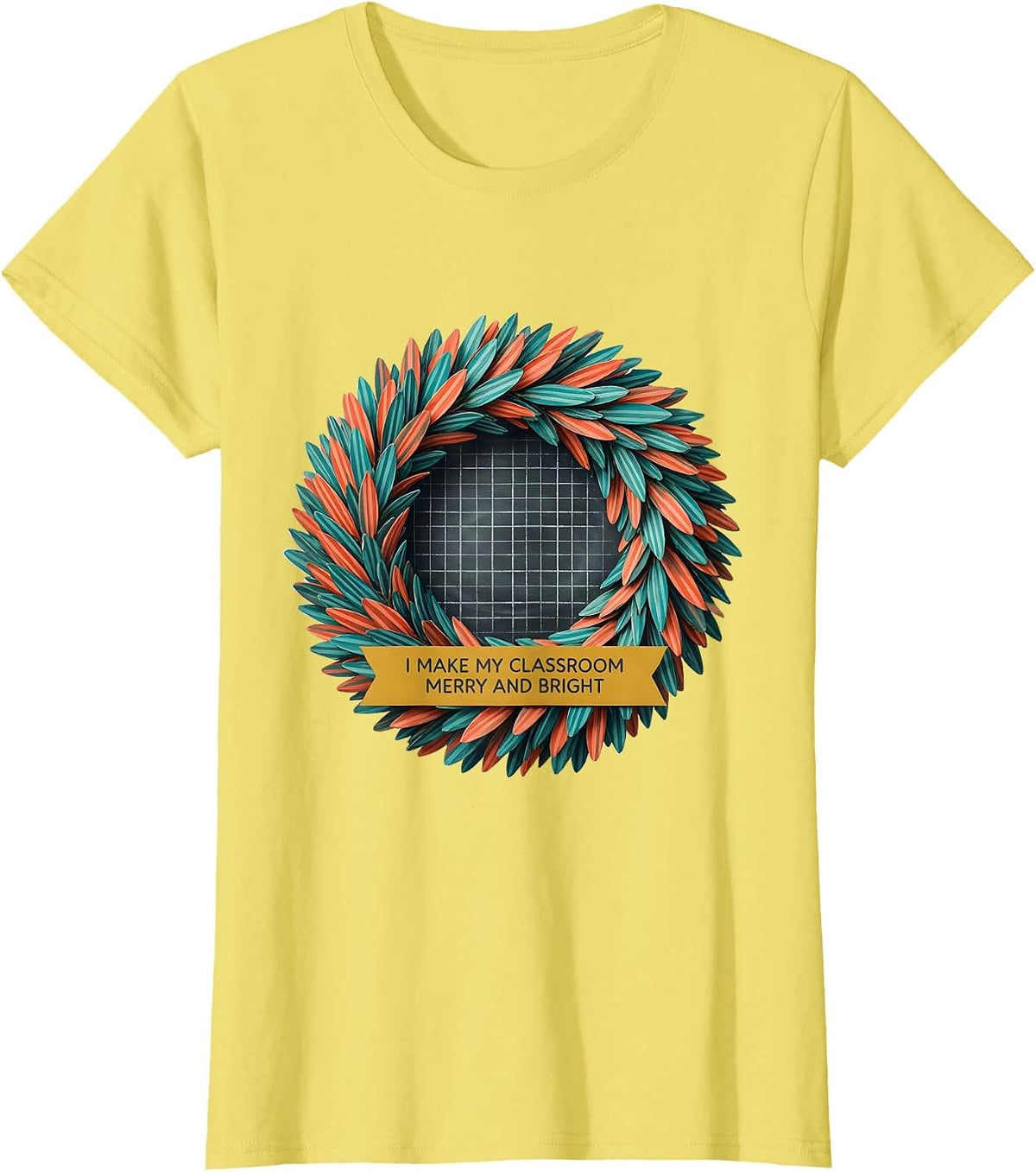 Women's I Make My Classroom Merry And Bright Midcentury Modern T-Shirt - Lemon Yellow
