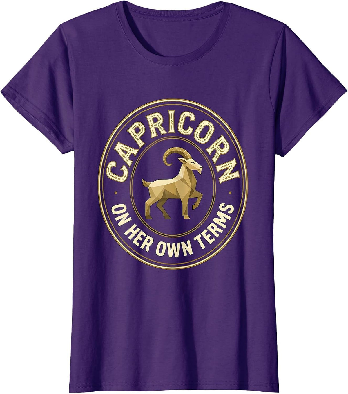 Women's Capricorn On Her Own Terms Zodiac Sign Birthday Humor T-Shirt - Purple
