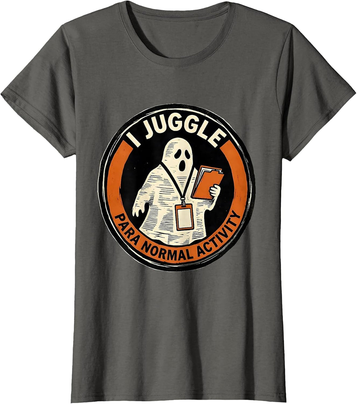 Women's I Juggle Para Normal Activity Funny Ghost Halloween Teacher T-Shirt - Asphalt Grey