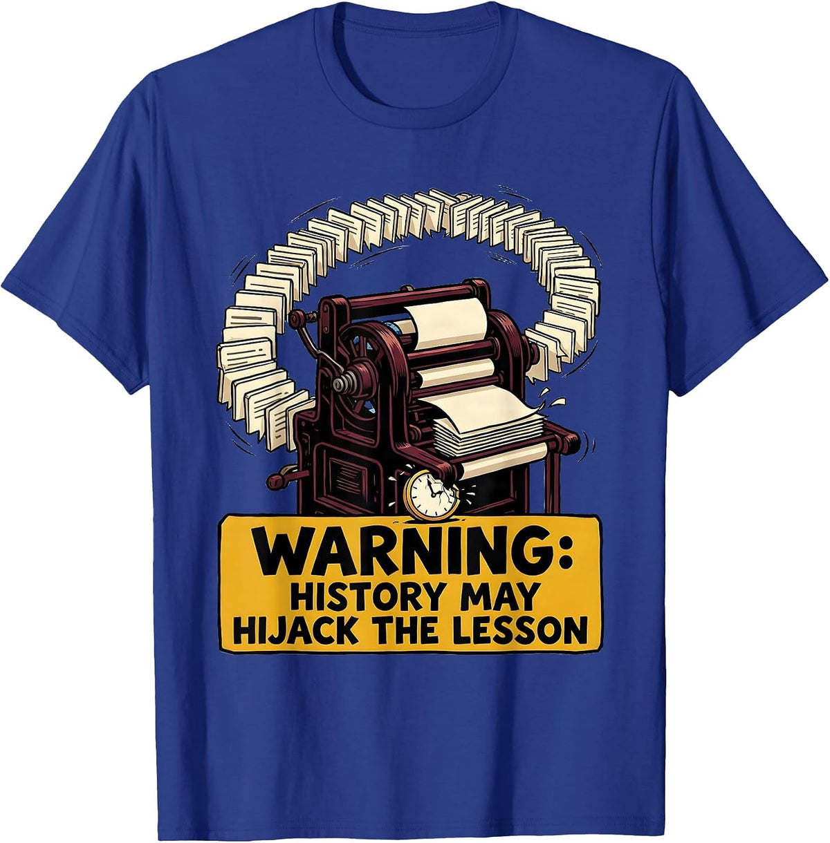 Men's Warning: History May Hijack The Lesson Funny History Teacher T-Shirt - Royal Blue