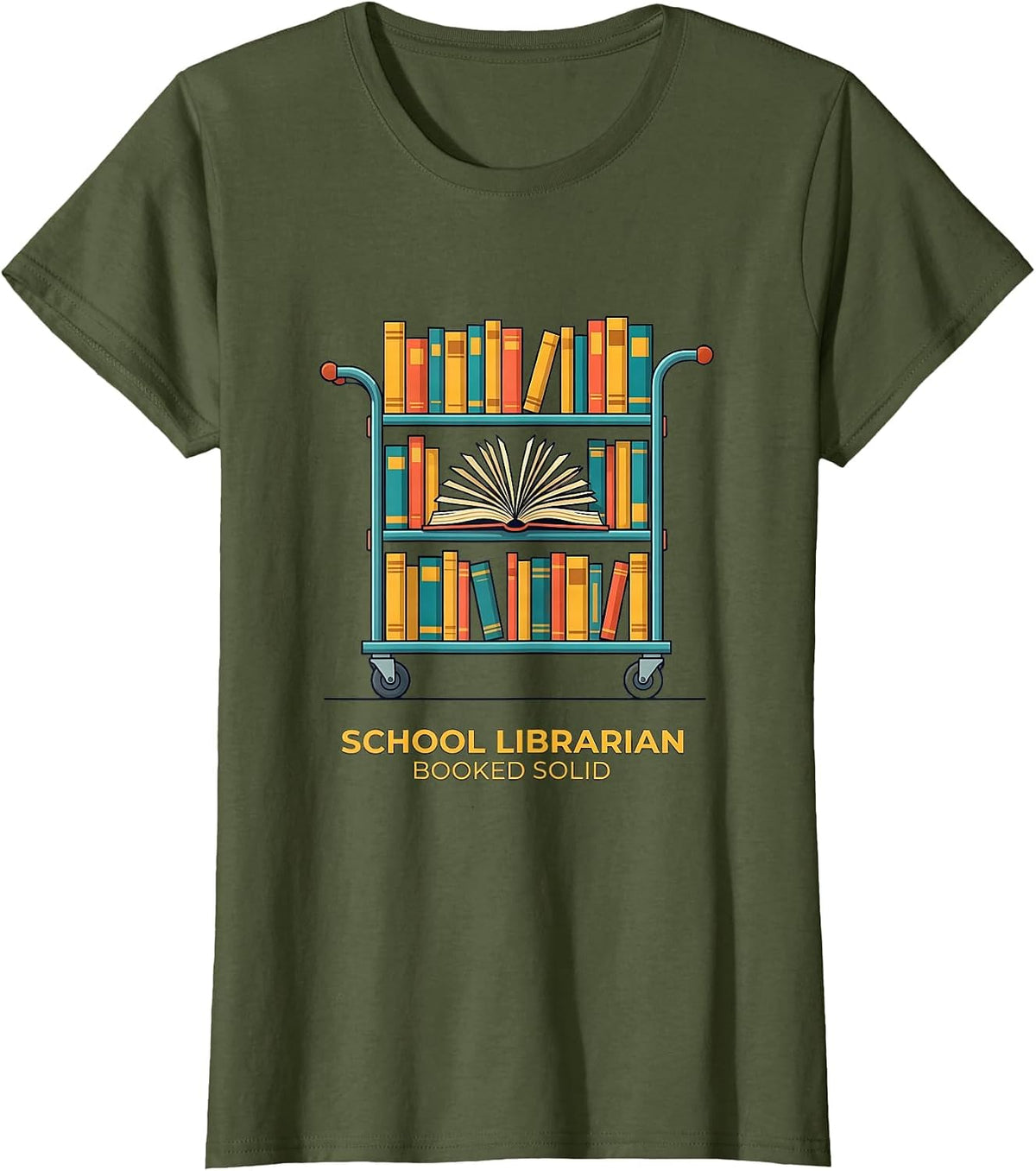 Women's School Librarian Booked Solid Funny Book Lover Humor T-Shirt - Olive Green